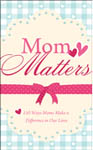 book cover: mom matters